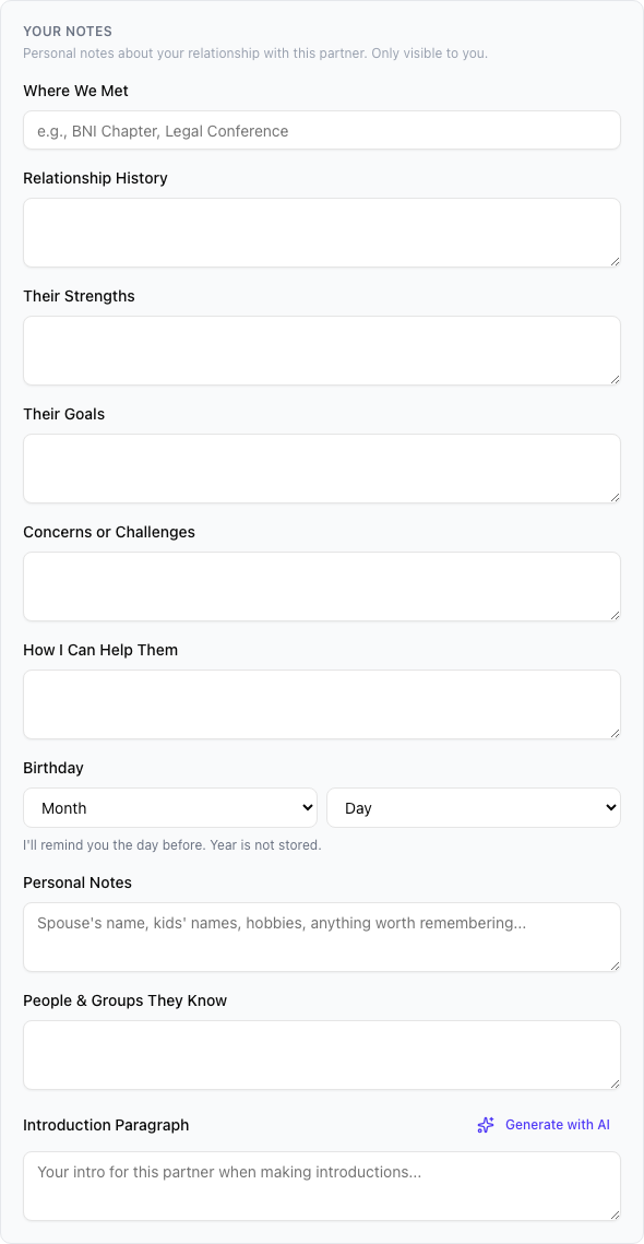 The gray Your Notes panel at the bottom of the form. These fields are private to you and capture your relationship with the partner, not the partner's profile.