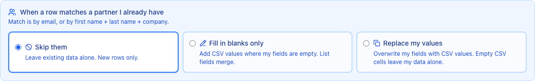 The duplicate handling panel. Three radio cards: Skip them, Fill in blanks only, Replace my values. The panel sits at the bottom of the mapping step in a blue background.